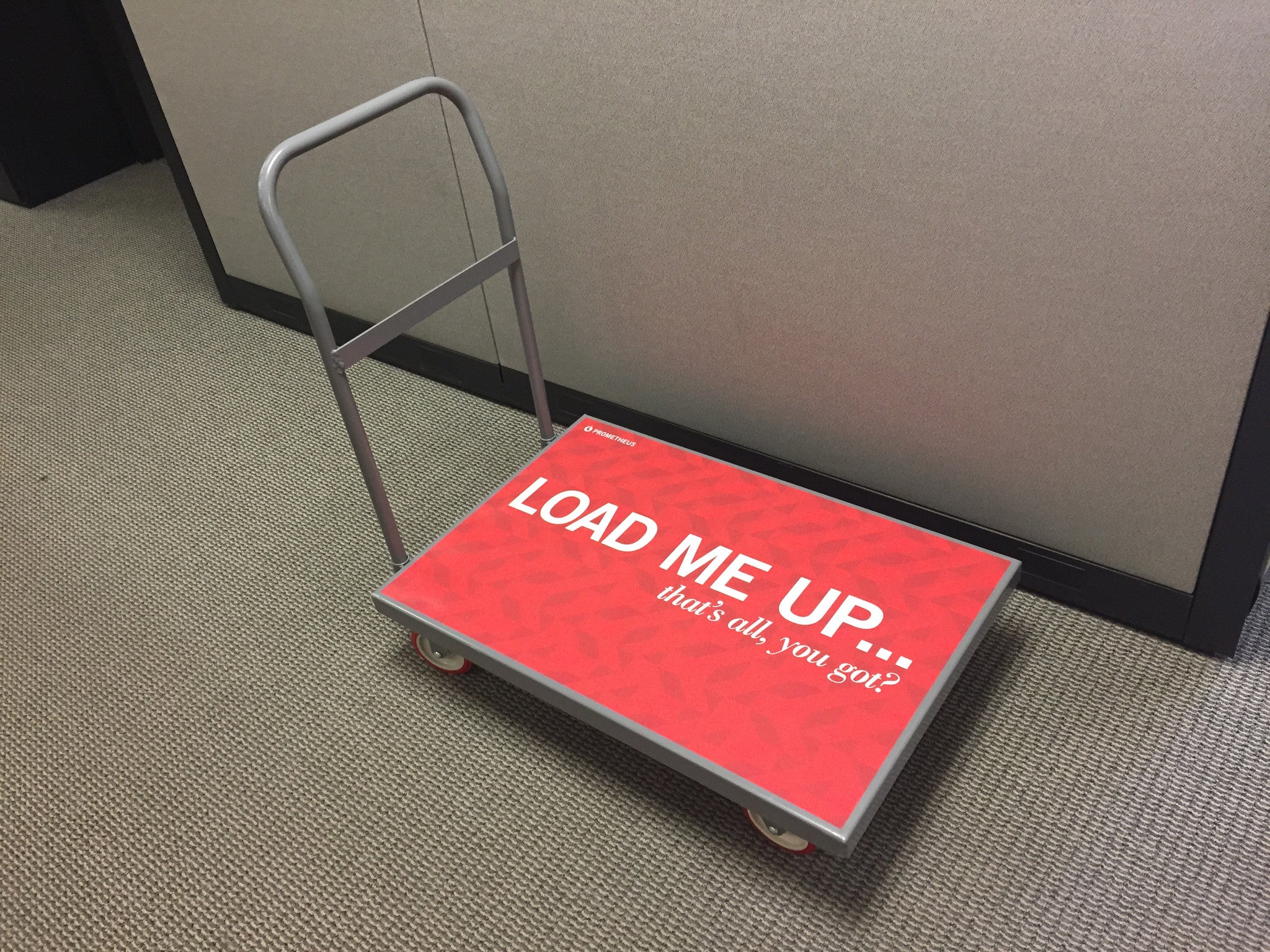 "Load Me Up" Push Cart Graphic
